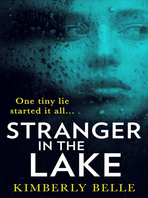 Title details for Stranger In the Lake by Kimberly Belle - Available